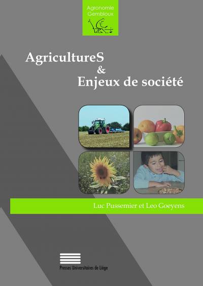 AgricultureS et enjeux de société - Pussemier Luc et Goeyens Leo