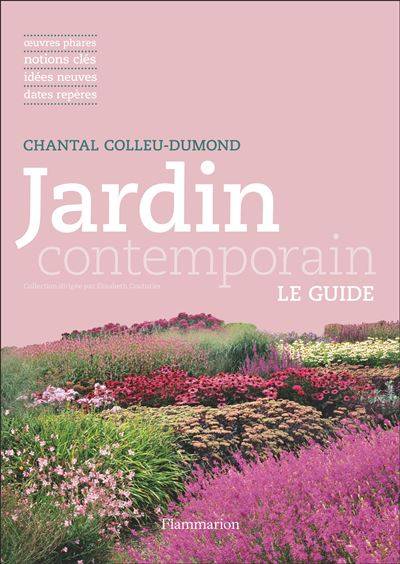 Jardin Contemporain - Chantal Colleu-Dumond