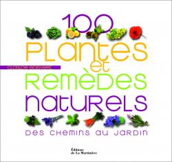 100 plantes et remèdes naturels - Clothilde Boisvert