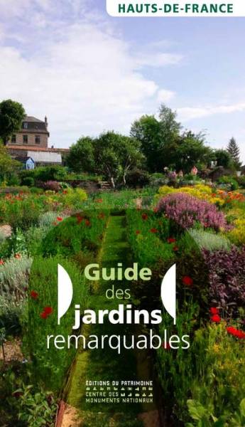 Guide des jardins remarquables des Hauts-de-France - Sandrine Platerier