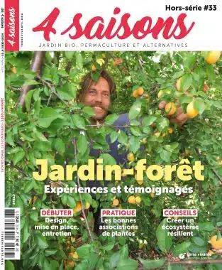 Jardin-forêt : Expériences et témoignages - Hors série 4 saisons n°33 - Collectif