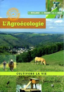 l'agroécologie cultivons la vie - H.Hollard, B.Joliet, M.C.Favé