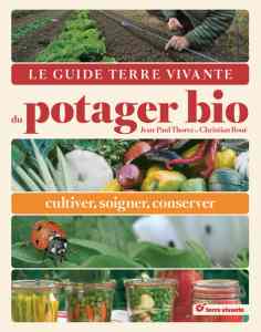 Le guide Terre Vivante du potager bio -  Jean-Paul Thorez, Christian Boué