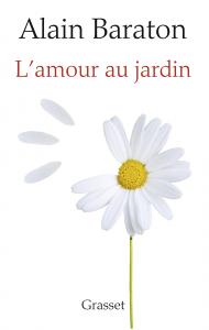 L'amour au jardin - Alain Baraton