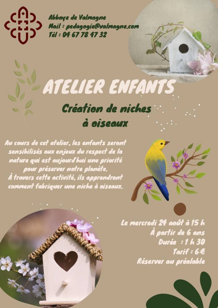 Atelier Enfants ”Création de niches à oiseaux”, Jardin Saint-Blaise de l'Abbaye de Valmagne, Villeveyrac (34)