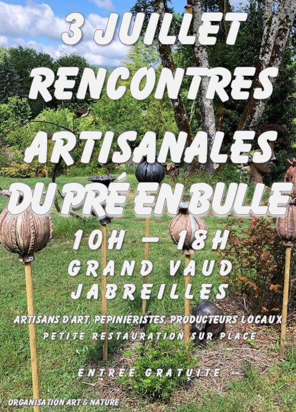 Rencontres artisanales au Jardin du Pré en Bulle, Jardin du Pré en Bulle, Jabreilles Les Bordes (87)