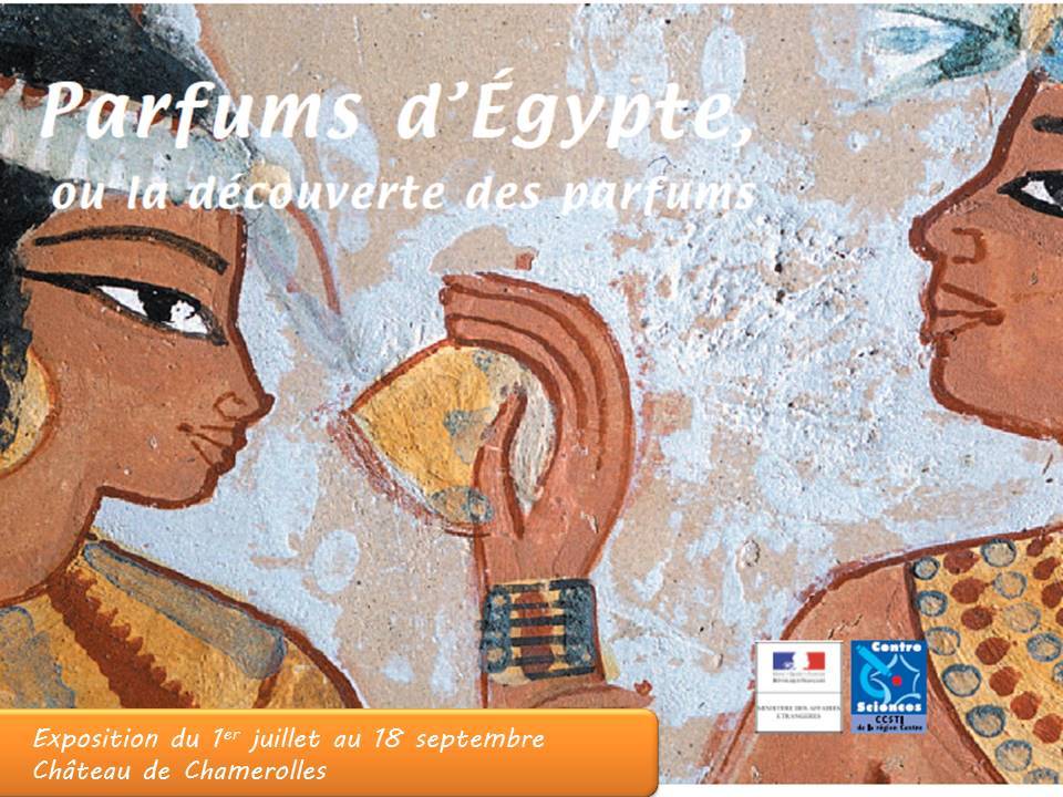 Temporary exhibition ”Perfumes of Egypt or the perfume routes”, Parc et Jardins du Château de Chamerolles, Chilleurs aux Bois (45) - France