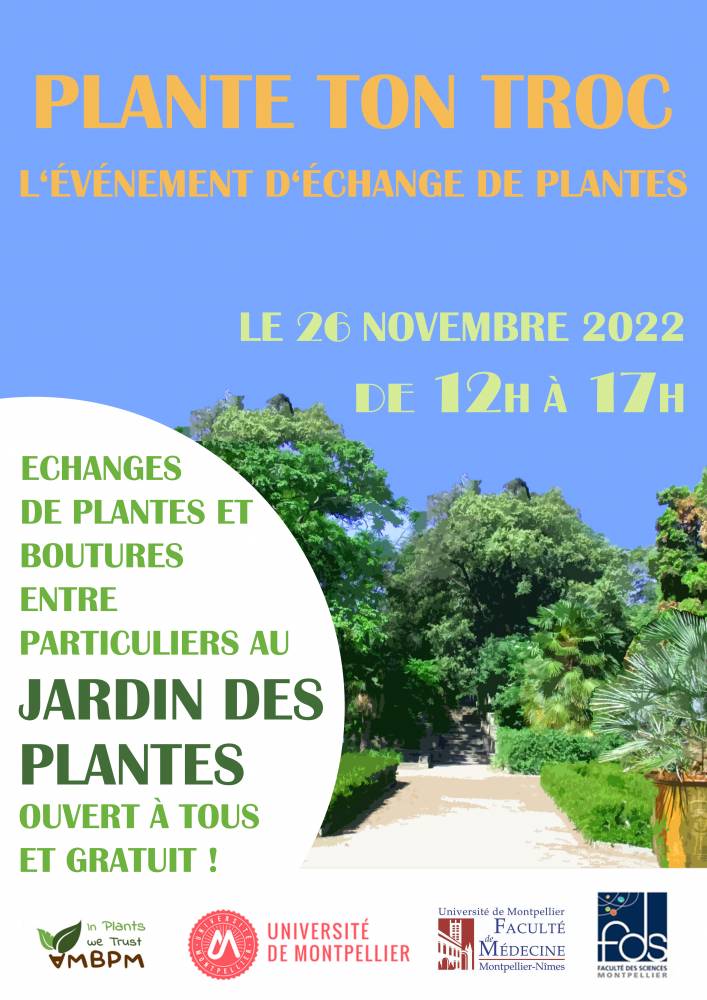 Plante ton troc, Jardin des Plantes de Montpellier, Montpellier (34)
