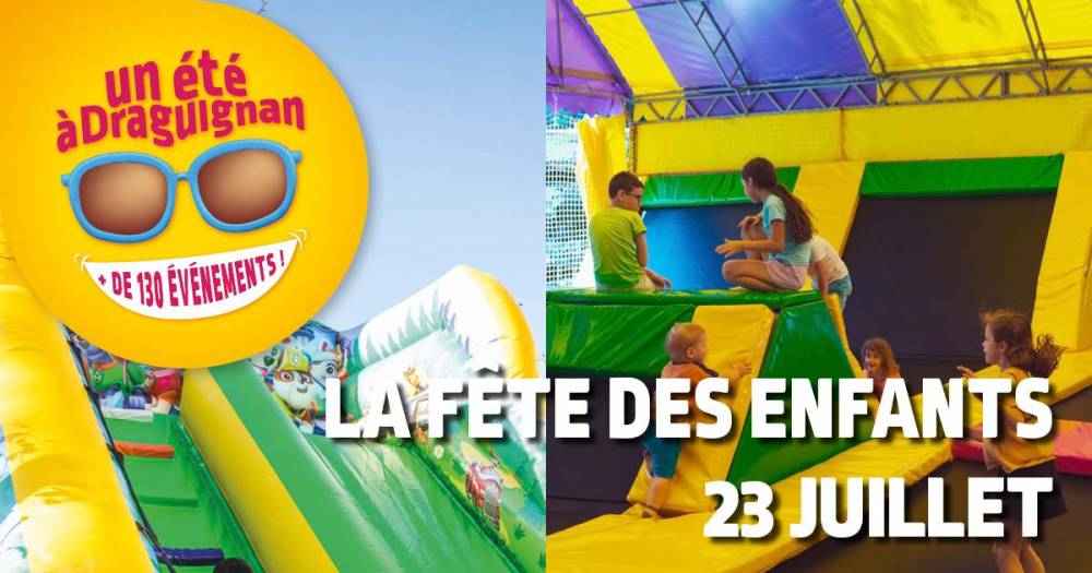 La fête des enfants - Draguignan