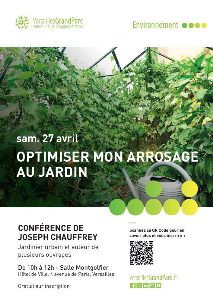 Conférence : Optimiser mon arrosage au jardin – Joseph Chauffrey  - Versailles