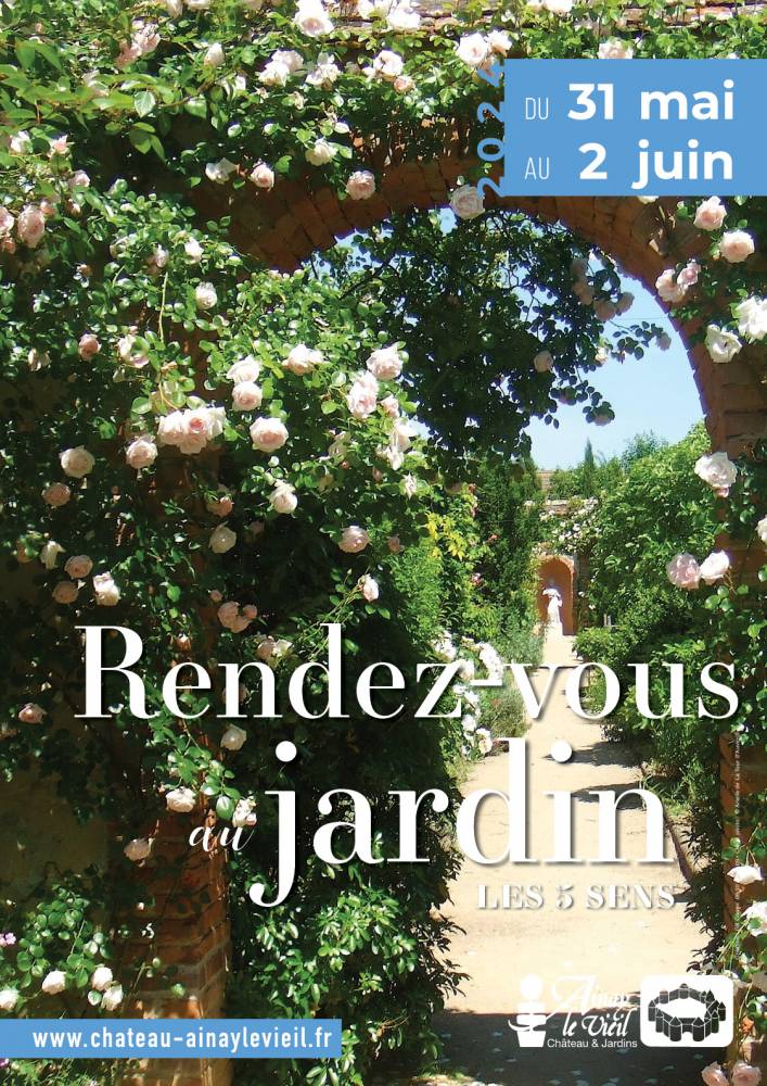 21ème édition des « Rendez-vous au jardin » sur le thème « Les cinq sens au jardin » - Ainay-Le-Vieil