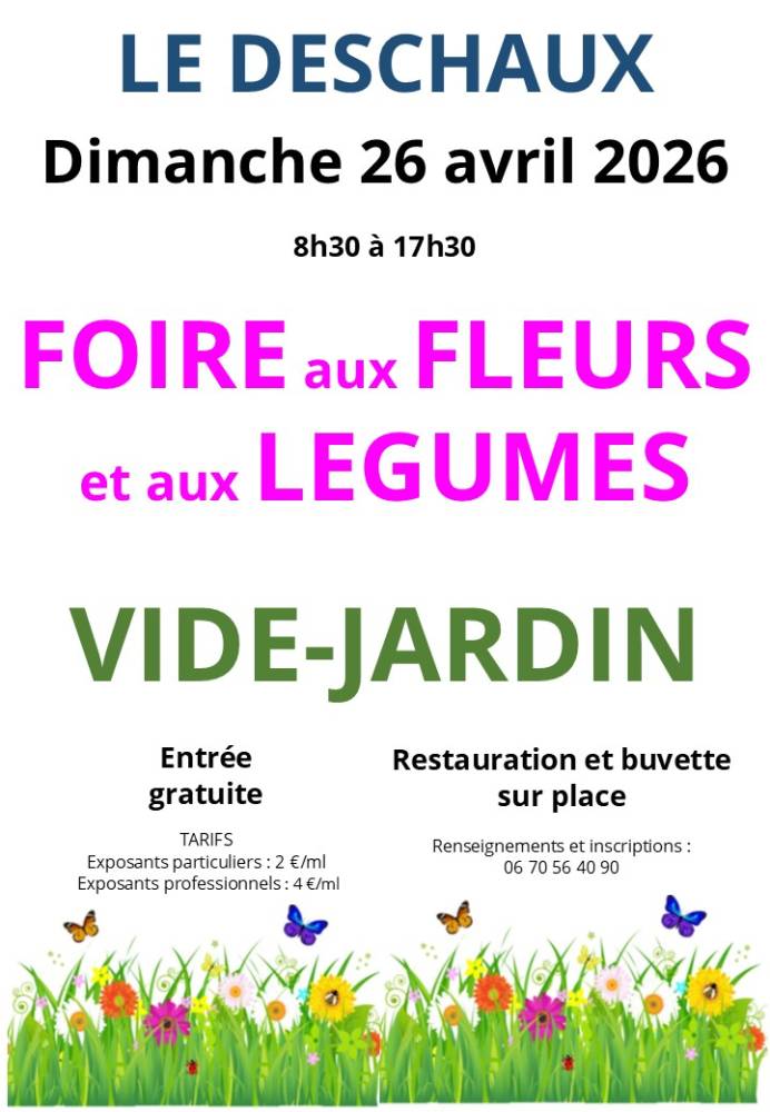 FOIRE AUX FLEURS ET AUX LEGUMES - VIDE JARDIN - Le Deschaux
