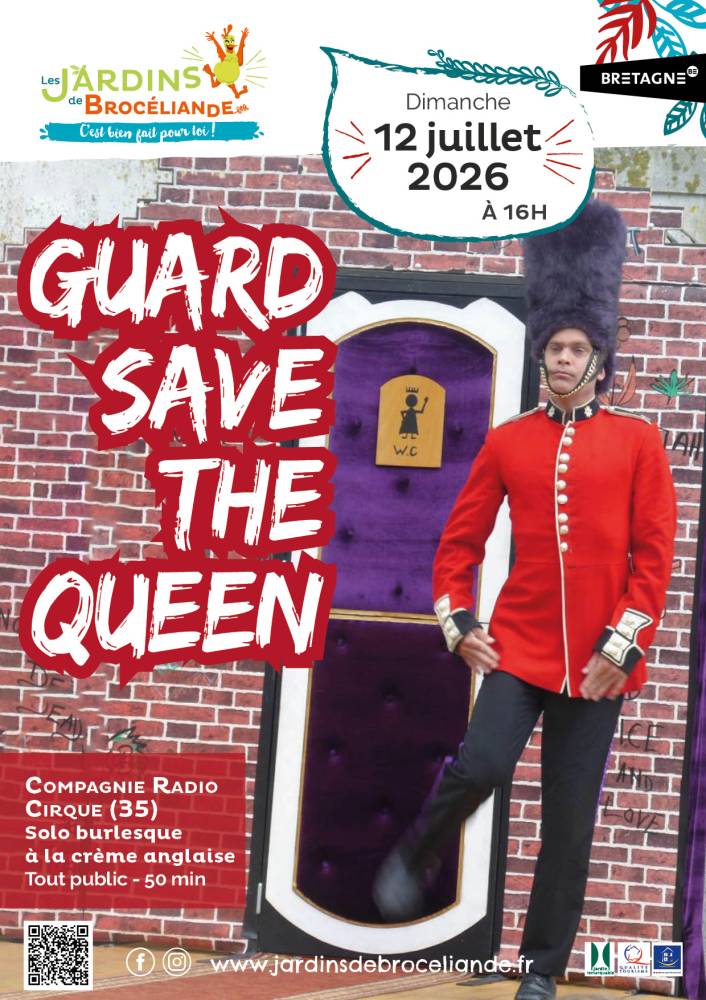 Spectacle : Guard save the queen - compagnie Radio cirque - Bréal-sous-Montfort