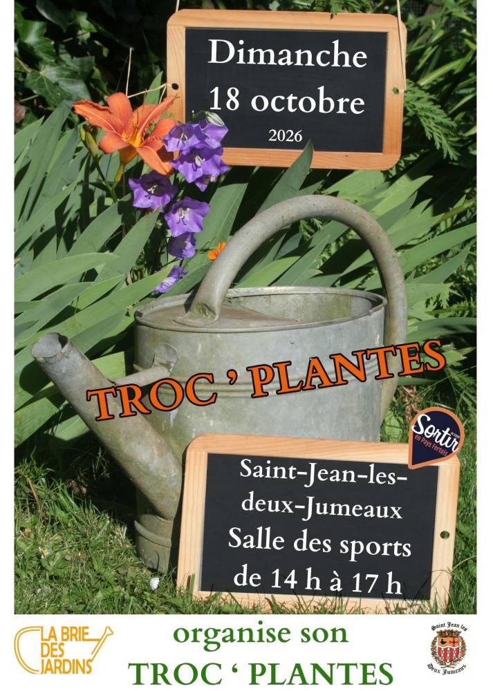 Troc Plantes de La Brie des Jardins - SAINT JEAN LES DEUX JUMEAUX