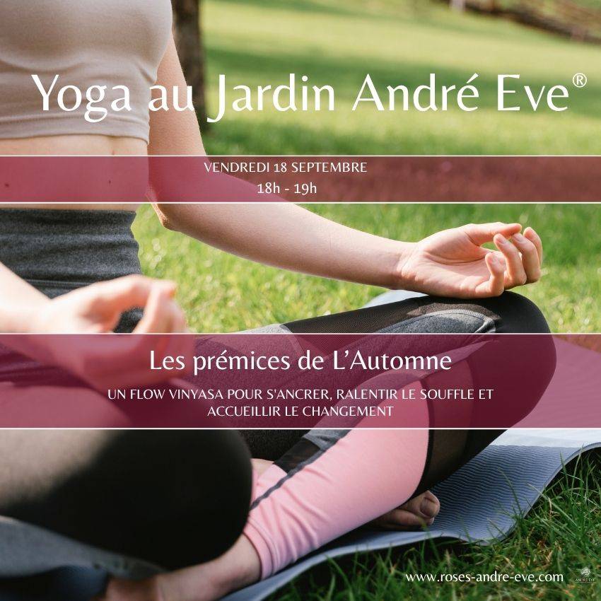 Yoga au jardin - Les prémices de l'automne - Chilleurs-aux-Bois