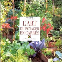 L'Art du potager en carrés - Jean-Paul Collaert et Eric Prédine