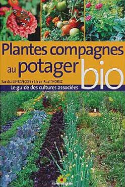 Plantes compagnes au potager bio - Jean-Paul Thorez, Sandra Lefrançois