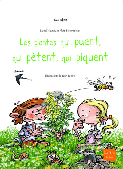 Les plantes qui puent, qui pètent, qui piquent - Lionel Hignard, Alain Pontoppidan