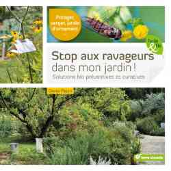 Stop aux ravageurs dans mon jardin ! - Denis Pépin