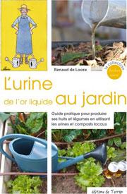 L'urine, de l'or liquide au jardin - Renaud de Looze