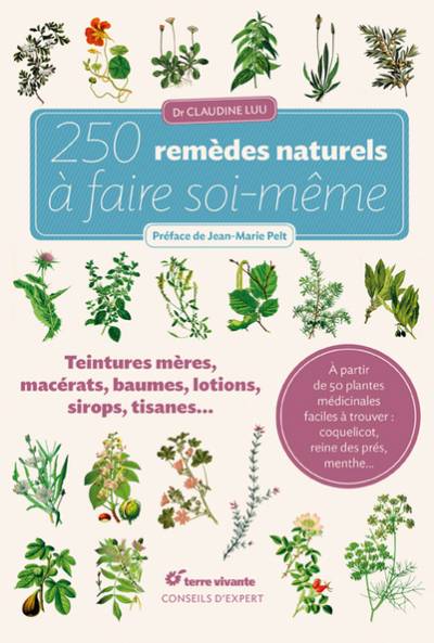 250 remèdes naturels à faire soi-même - Claudine Luu