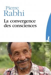 La convergence des consciences - Pierre Rabhi