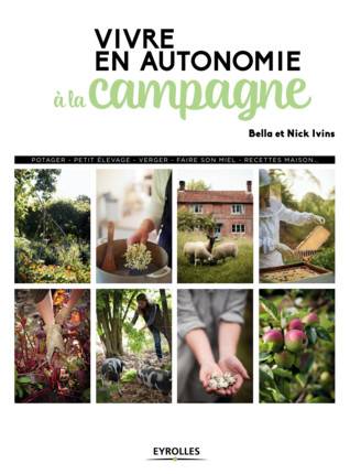 Vivre en autonomie à la campagne - Bella et Nick Ivins