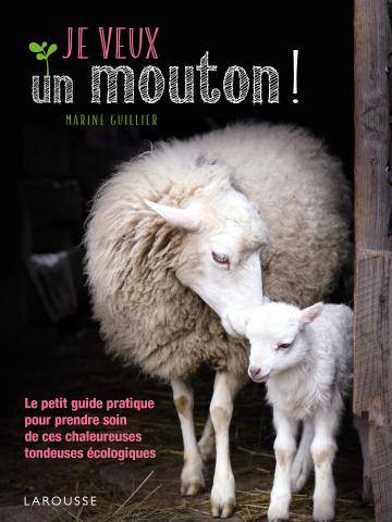 Je veux un mouton ! - Marine Guillier