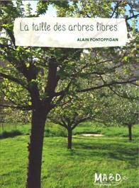 La taille des arbres libres  - Alain Pontoppidan