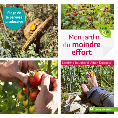 Mon jardin du moindre effort - Sandrine Boucher et Alban Delacour