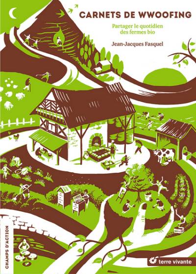 Carnets de wwoofing - Jean-Jacques Fasquel