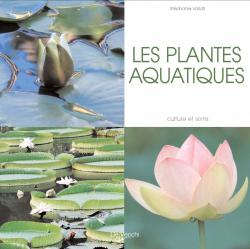 Les plantes aquatiques - Stéphanie Vailati