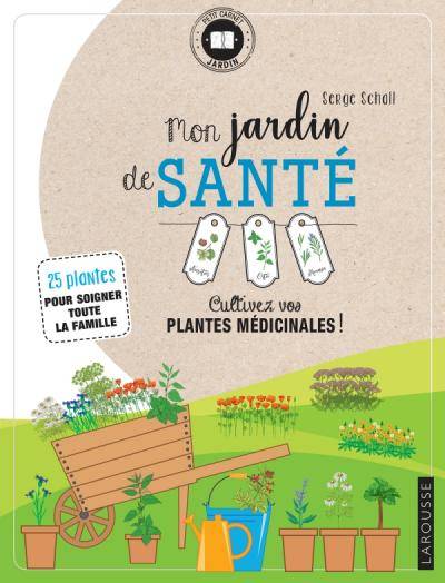 Mon jardin de santé - Serge Schall