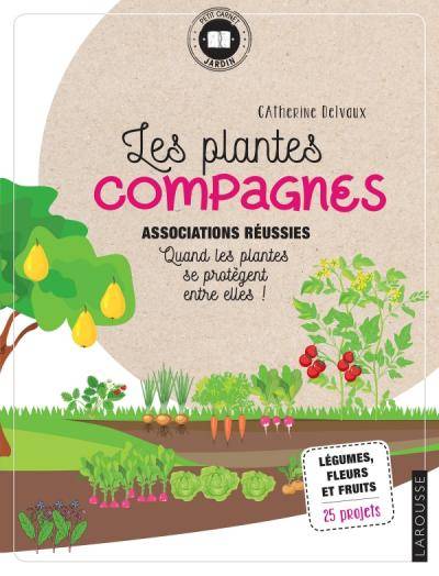 Les plantes compagnes - Catherine Delvaux
