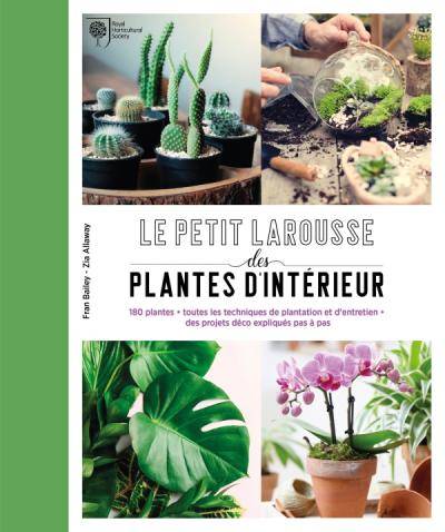 Petit Larousse des plantes d'intérieur - Fran Bailey & Zia Allaway