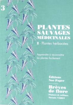 Plantes sauvages médicinales - Noémie Varet