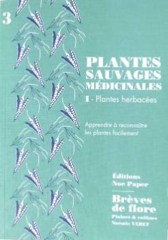 Plantes sauvages médicinales - Noémie Varet