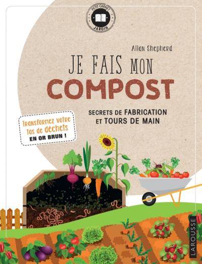 Je fais mon compost - Allan Shepherd