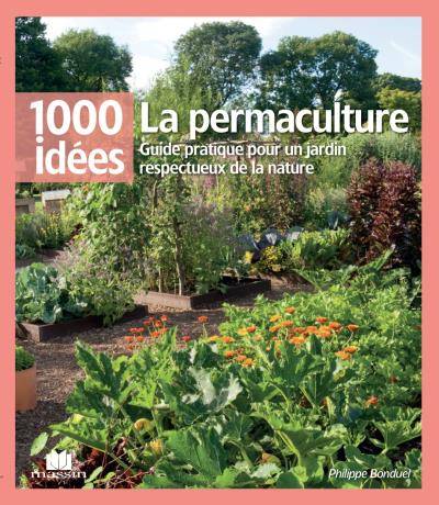La permaculture - Philippe Bonduel