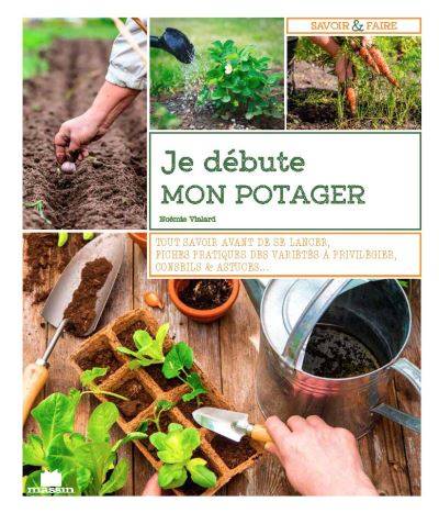 Je débute mon potager - Noémie Vialard