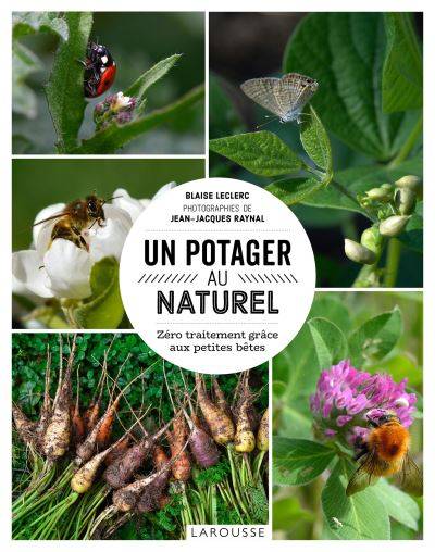 Un potager au naturel - Blaise Leclerc - Jean-Jacques Raynal