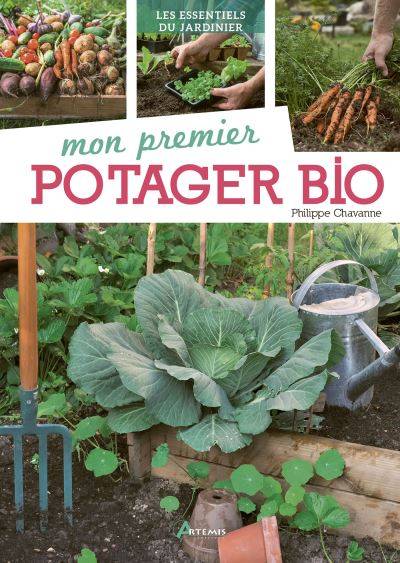 Mon premier potager bio - Philippe Chavanne