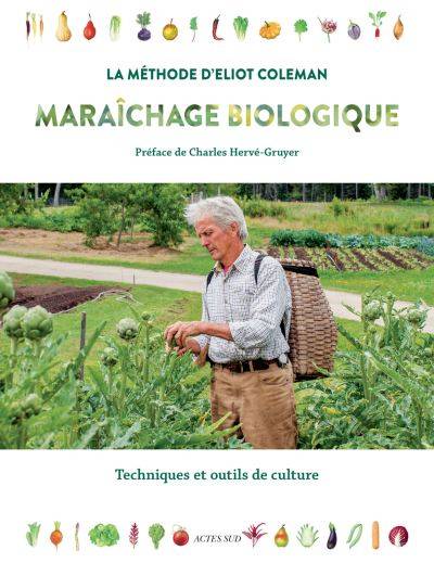 Maraîchage biologique - Eliot Coleman