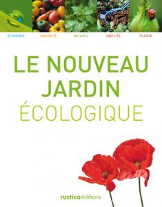 Le nouveau jardin écologique - Collectif d'auteurs