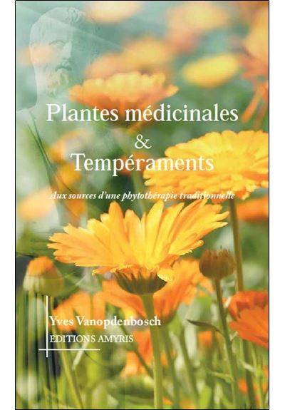 Plantes médicinales & Tempéraments - Yves Vanopdenbosch