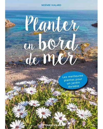 Planter en bord de mer - Noémie VIALARD