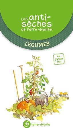 Légumes - Les antisèches de Terre Vivante - Collectif