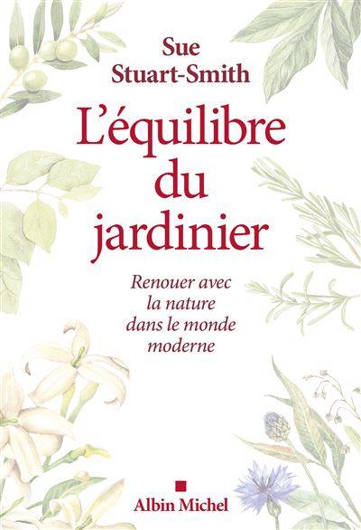 L'équilibre du jardinier - Sue Stuart-Smith