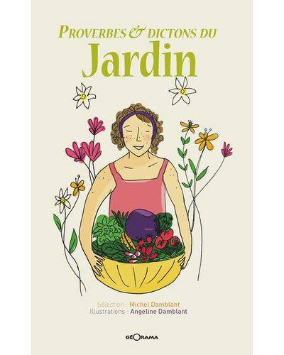 Proverbes et dictons du jardin - Angeline et Michel Damblant