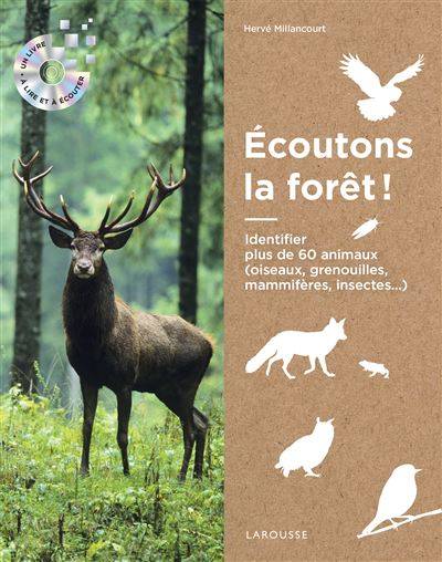 Ecoutons la forêt ! - Hervé Millancourt